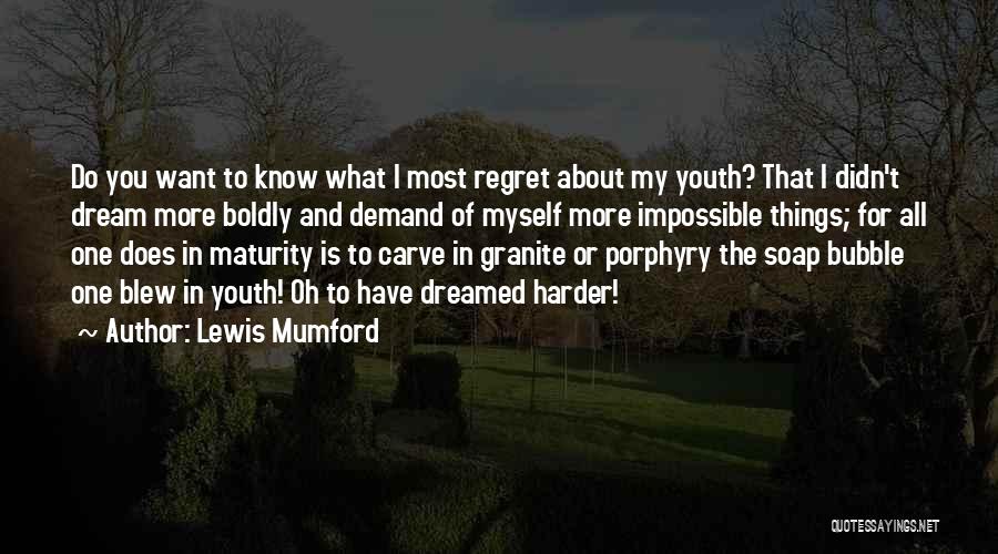 Lewis Mumford Quotes 535626