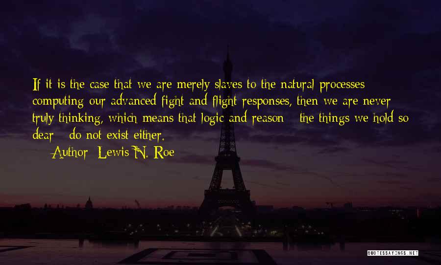 Lewis N. Roe Quotes 253936