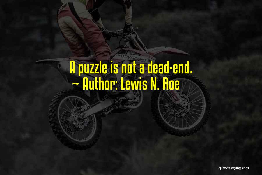 Lewis N. Roe Quotes 824454