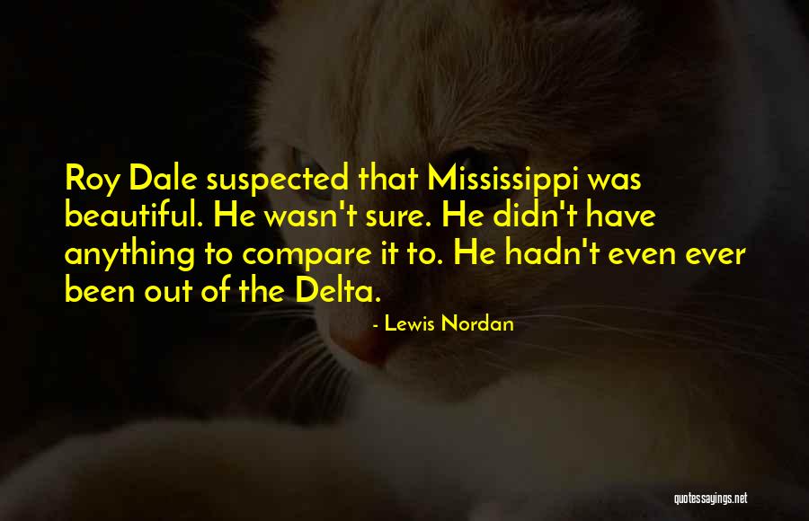 Lewis Nordan Quotes 825612 Lewis Nordan Quotes 825612