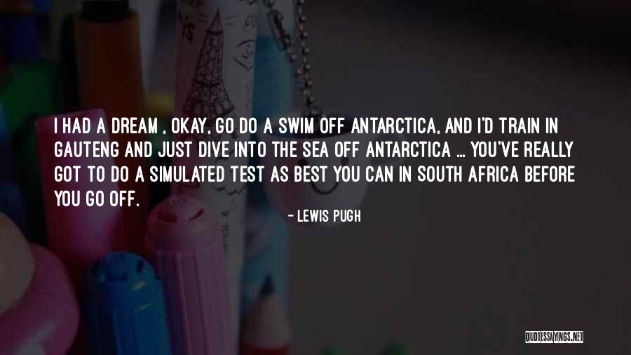 Lewis Pugh Quotes 1974177 Lewis Pugh Quotes 1974177