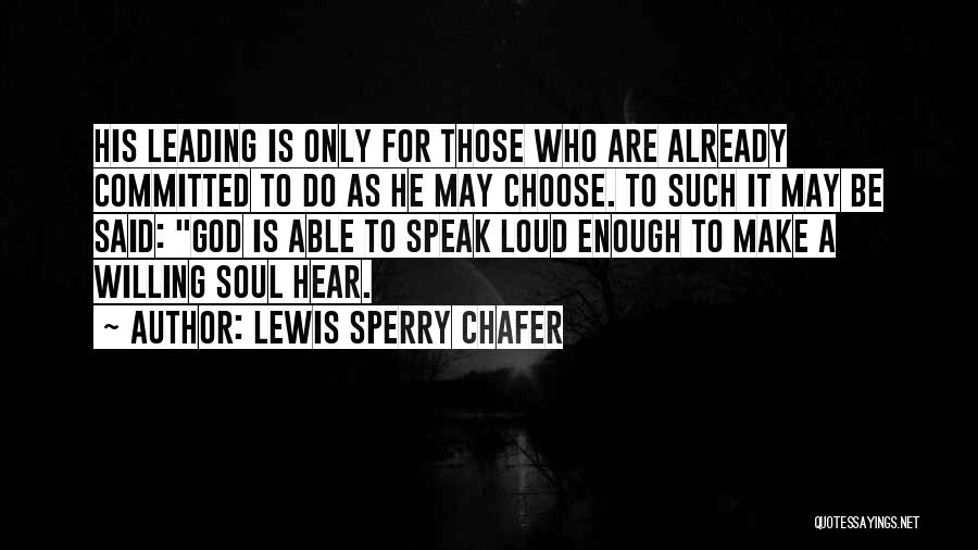 Lewis Sperry Chafer Quotes 1049886