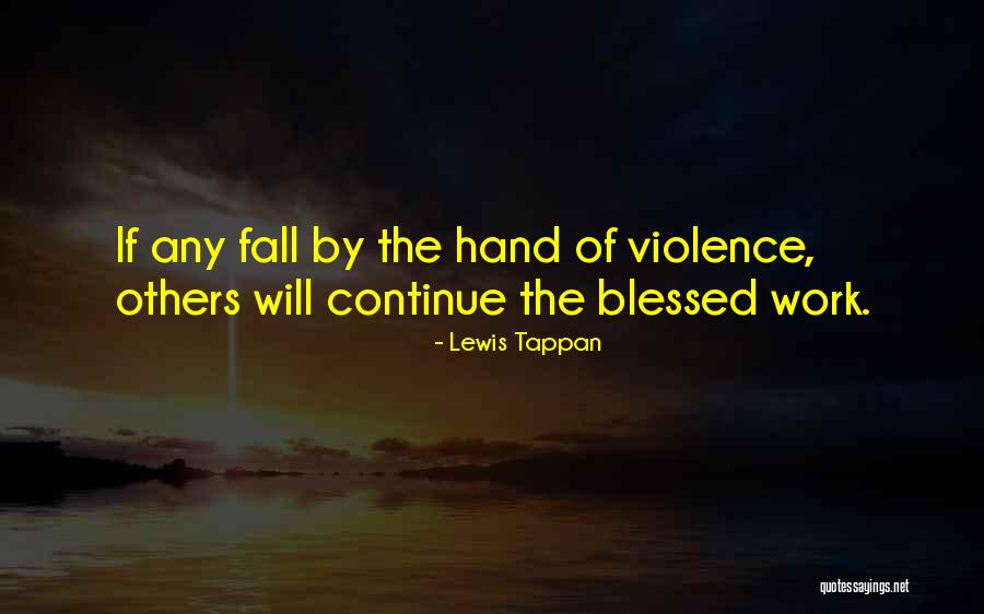 Lewis Tappan Quotes 1548730 Lewis Tappan Quotes 1548730