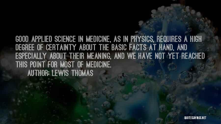 Lewis Thomas Quotes 380713