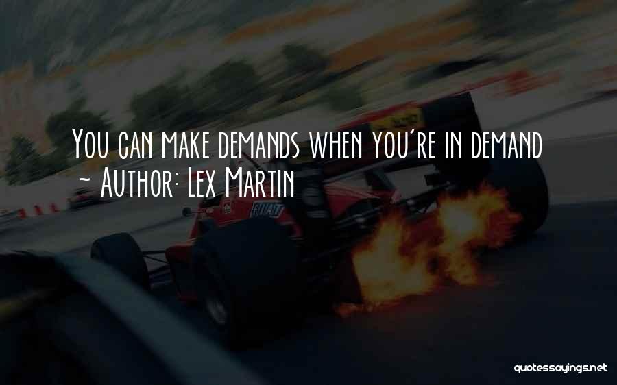 Lex Martin Quotes 245041