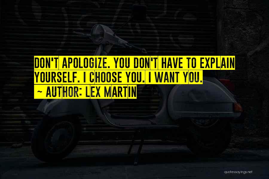 Lex Martin Quotes 257300