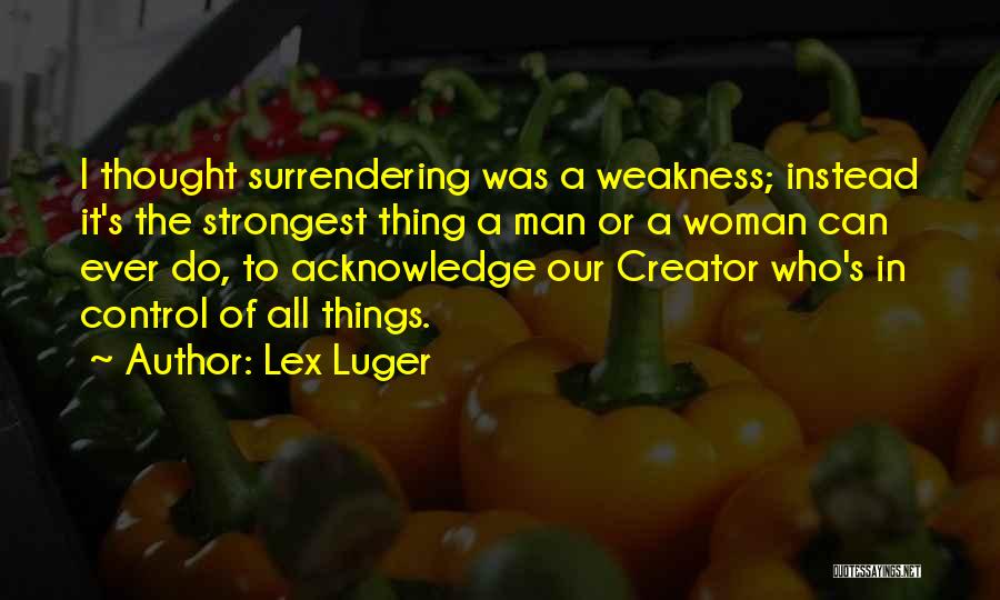 Lex Quotes By Lex Luger