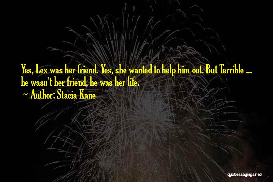 Lex Quotes By Stacia Kane