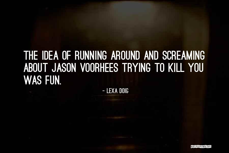 Lexa Doig Quotes 1584844