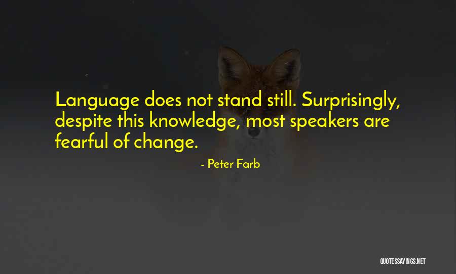 Lexham Gardens Quotes By Peter Farb Lexham Gardens Quotes By Peter Farb