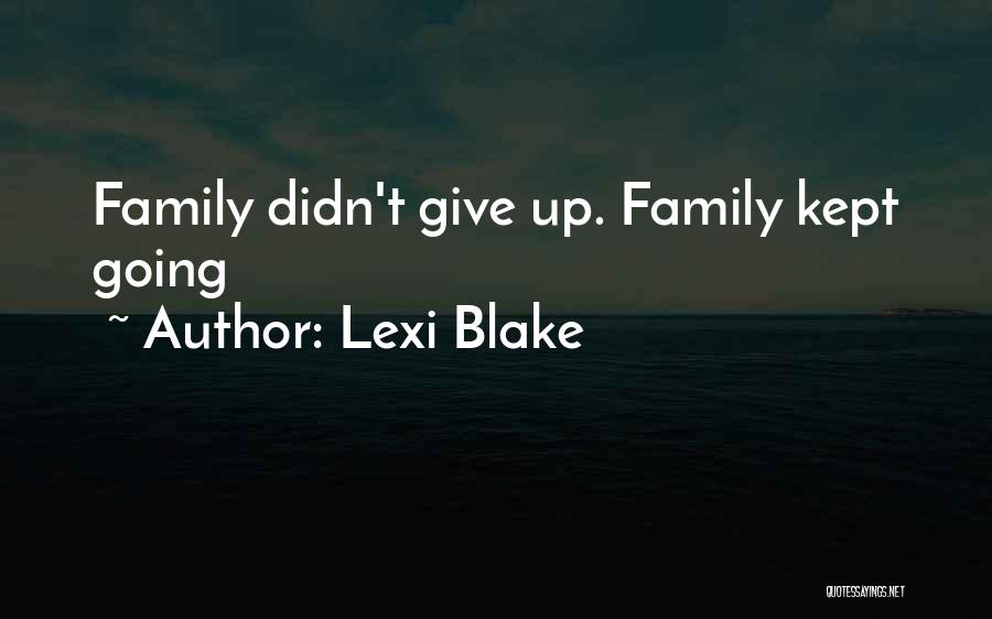 Lexi Blake Quotes 1008969