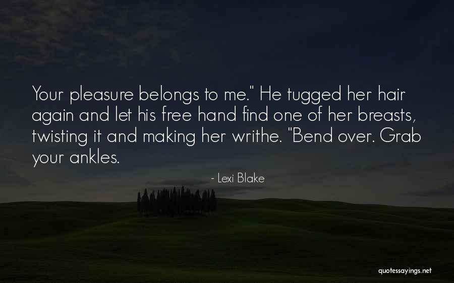 Lexi Blake Quotes 1133025