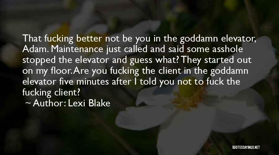 Lexi Blake Quotes 1770633