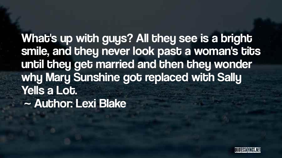 Lexi Blake Quotes 250399