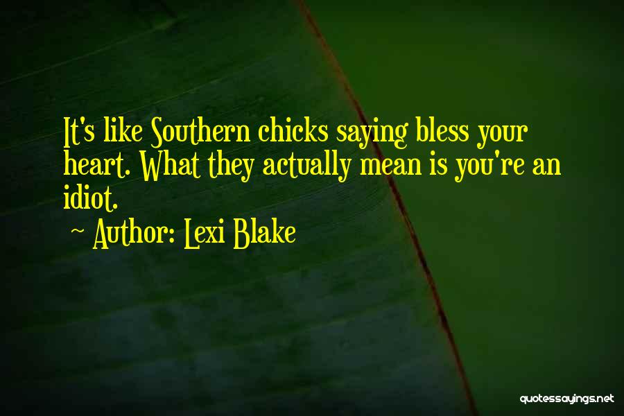 Lexi Blake Quotes 668568