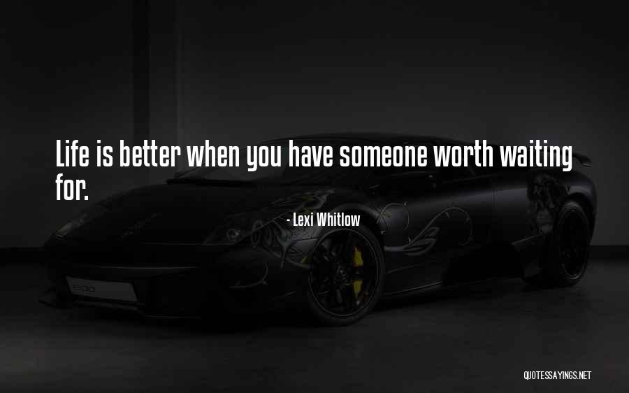 Lexi Quotes By Lexi Whitlow Lexi Quotes By Lexi Whitlow