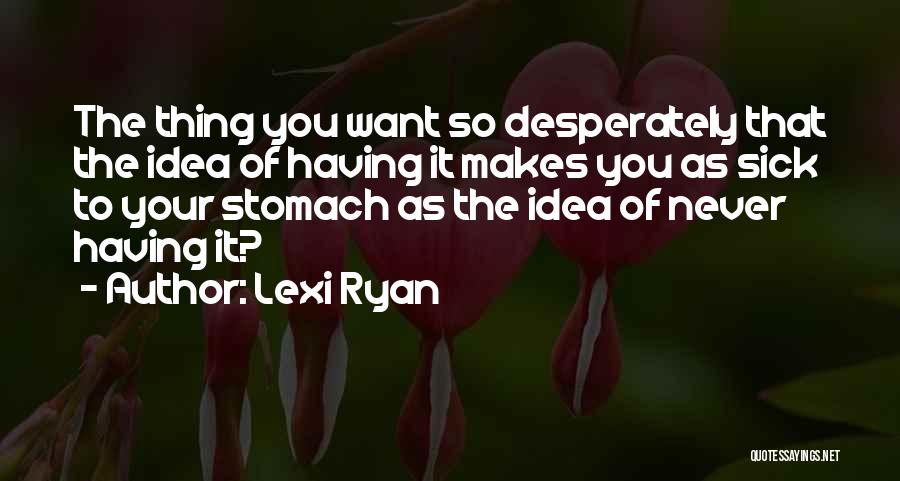 Lexi Ryan Quotes 1687820