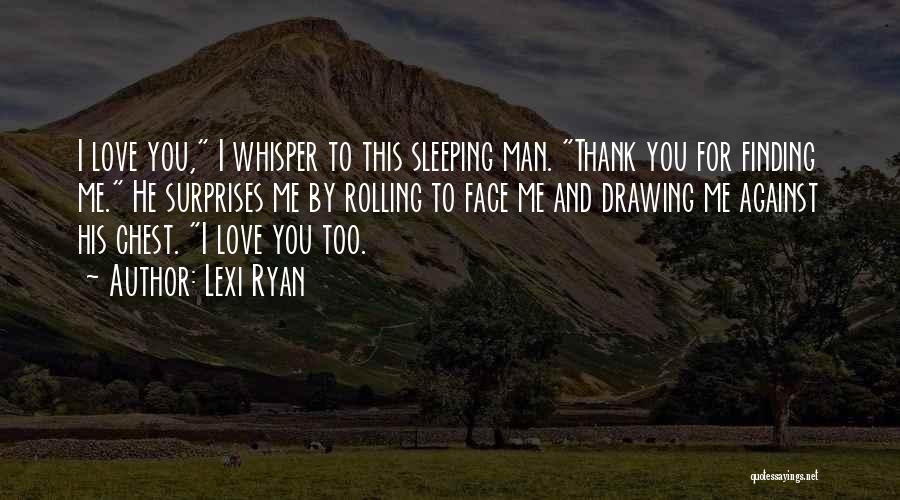 Lexi Ryan Quotes 2103216