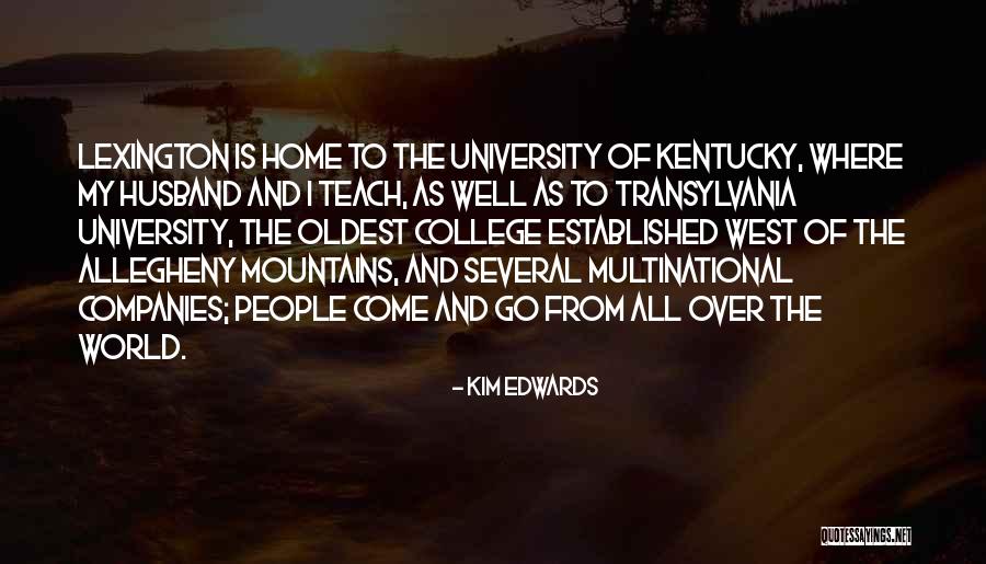 Lexington Kentucky Quotes By Kim Edwards Lexington Kentucky Quotes By Kim Edwards