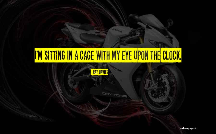 Lexploitation Quotes By Ray Davies Lexploitation Quotes By Ray Davies