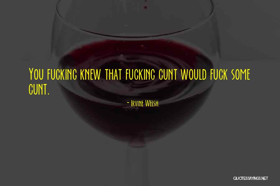 Lexpression De Lieu Quotes By Irvine Welsh Lexpression De Lieu Quotes By Irvine Welsh