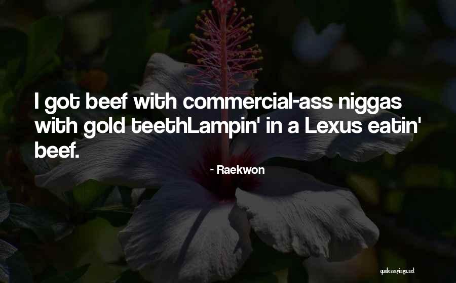 Lexus Commercial Quotes By Raekwon