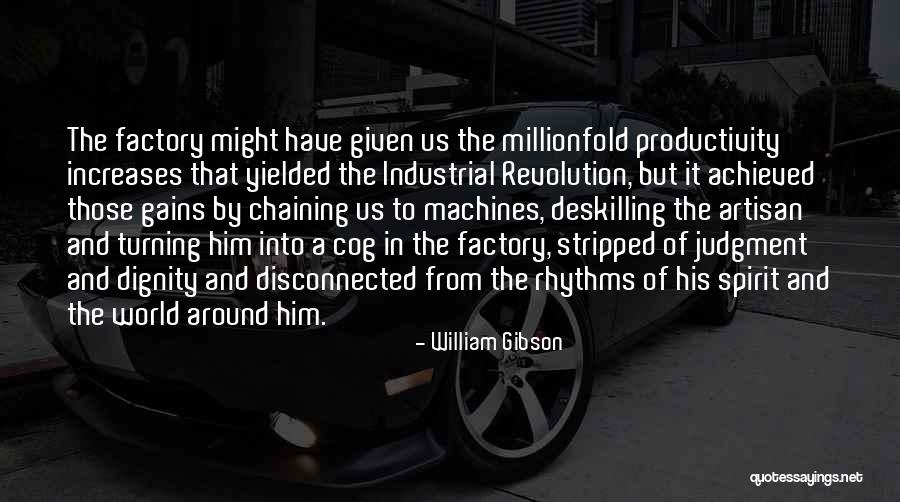 Leyak I Got Quotes By William Gibson Leyak I Got Quotes By William Gibson