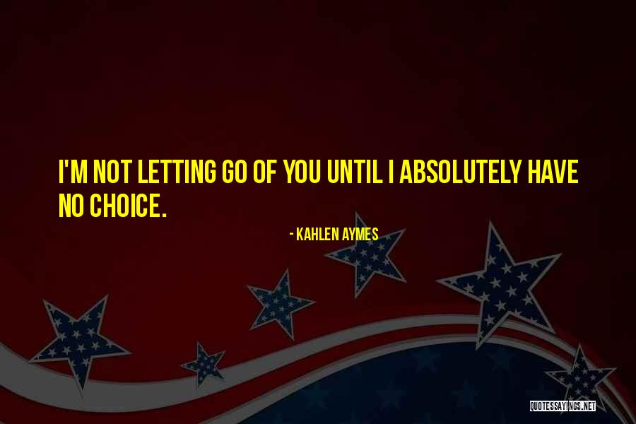 Leyard Quotes By Kahlen Aymes Leyard Quotes By Kahlen Aymes