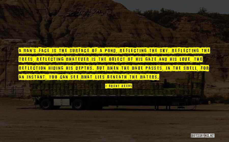 Leybourne Woods Quotes By Brent Weeks Leybourne Woods Quotes By Brent Weeks