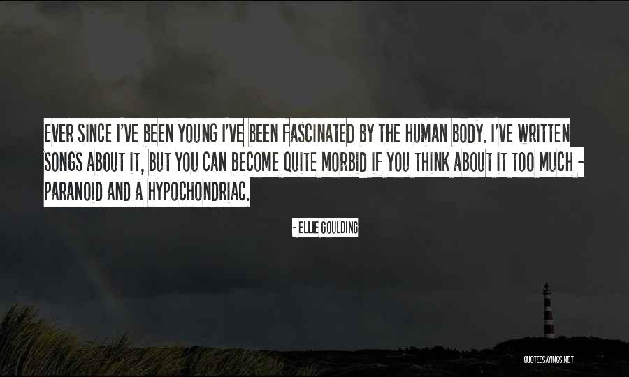 Leybourne Woods Quotes By Ellie Goulding Leybourne Woods Quotes By Ellie Goulding