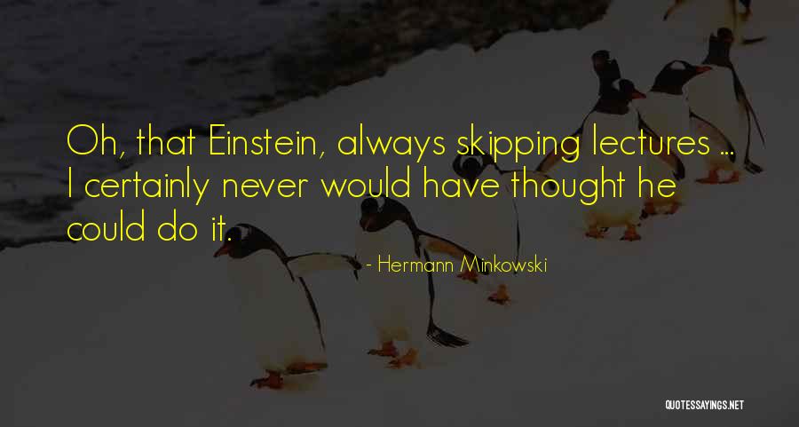 Leydon Stove Quotes By Hermann Minkowski Leydon Stove Quotes By Hermann Minkowski