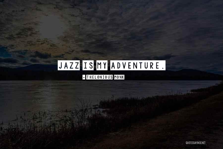Leyes De La Quotes By Thelonious Monk Leyes De La Quotes By Thelonious Monk