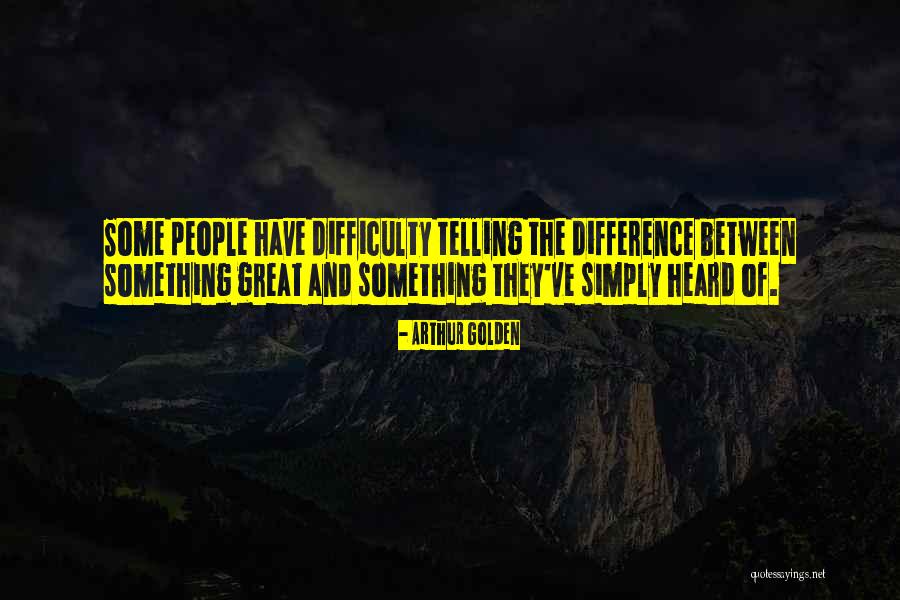 Leykam Druck Quotes By Arthur Golden Leykam Druck Quotes By Arthur Golden