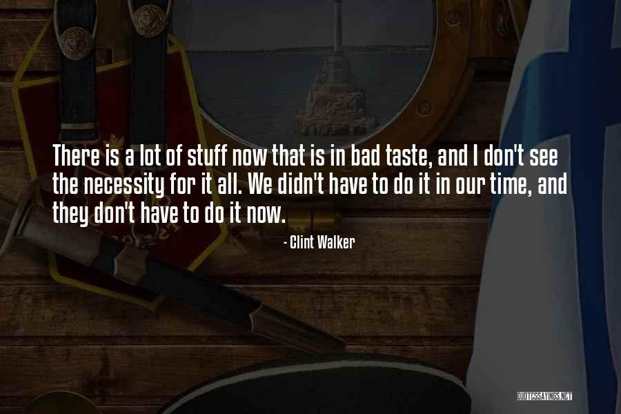 Leykamm Quotes By Clint Walker Leykamm Quotes By Clint Walker