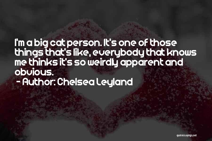 Leyland Quotes By Chelsea Leyland