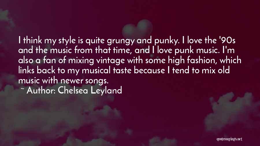 Leyland Quotes By Chelsea Leyland