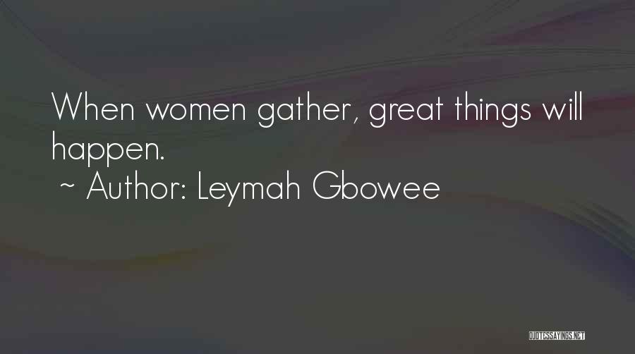 Leymah Gbowee Quotes 1556677