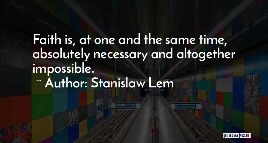 Leystras Quotes By Stanislaw Lem
