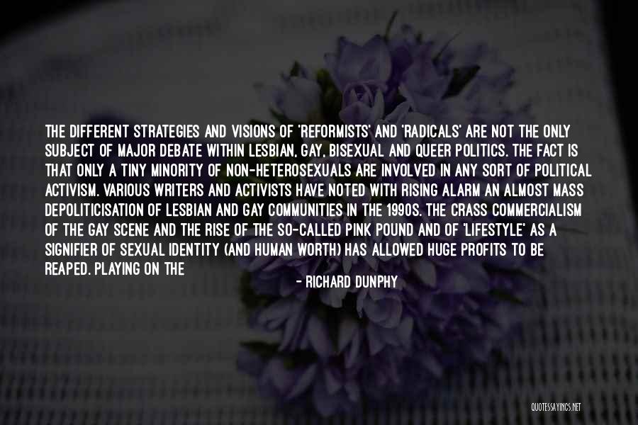 Lgbt Activists Quotes By Richard Dunphy