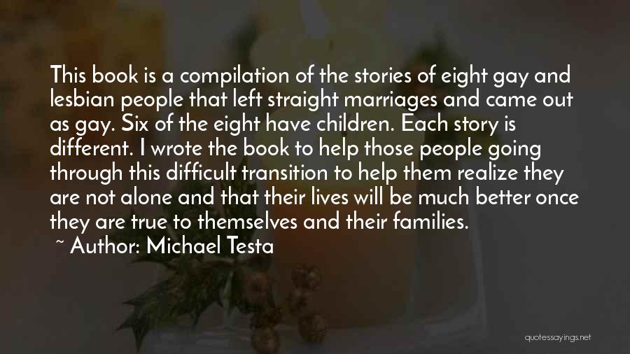Lgbt Families Quotes By Michael Testa