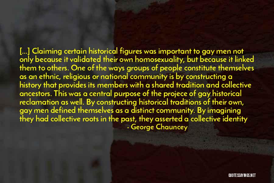 Lgbt History Quotes By George Chauncey Lgbt History Quotes By George Chauncey