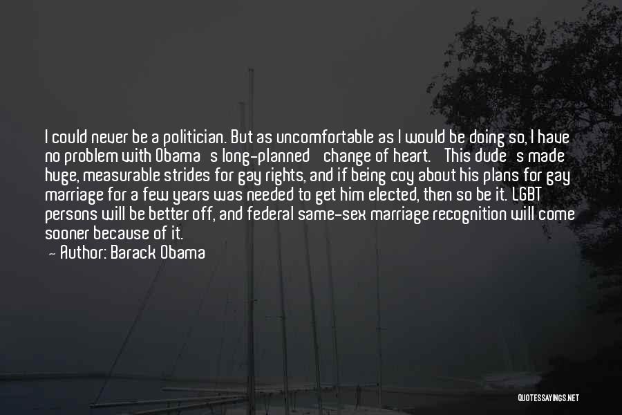 Lgbt It Gets Better Quotes By Barack Obama