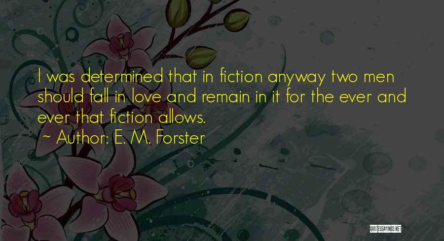 Lgbt Love Quotes By E. M. Forster