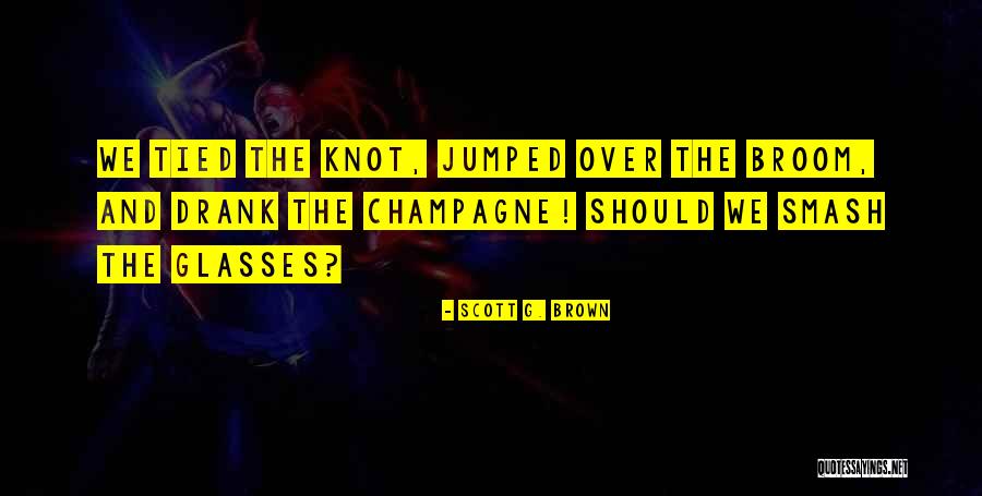 Lgbt Marriage Quotes By Scott G. Brown Lgbt Marriage Quotes By Scott G. Brown
