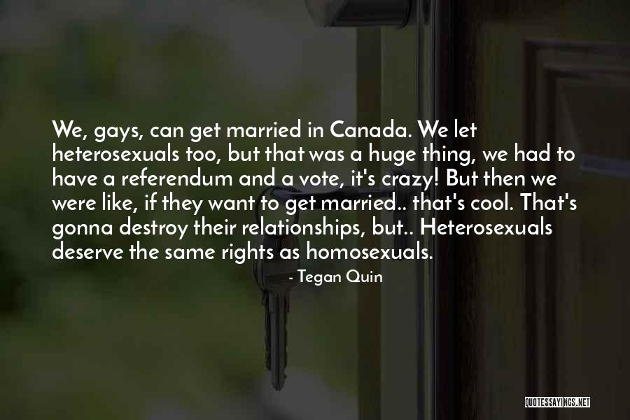 Lgbt Marriage Quotes By Tegan Quin Lgbt Marriage Quotes By Tegan Quin
