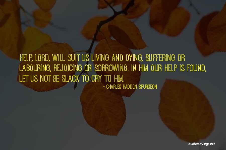 Lhabitation Quotes By Charles Haddon Spurgeon Lhabitation Quotes By Charles Haddon Spurgeon