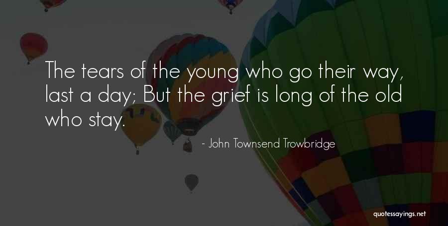 Lhabitude In English Quotes By John Townsend Trowbridge Lhabitude In English Quotes By John Townsend Trowbridge