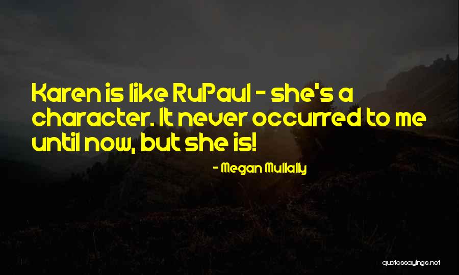 Lhes Hvac Quotes By Megan Mullally Lhes Hvac Quotes By Megan Mullally