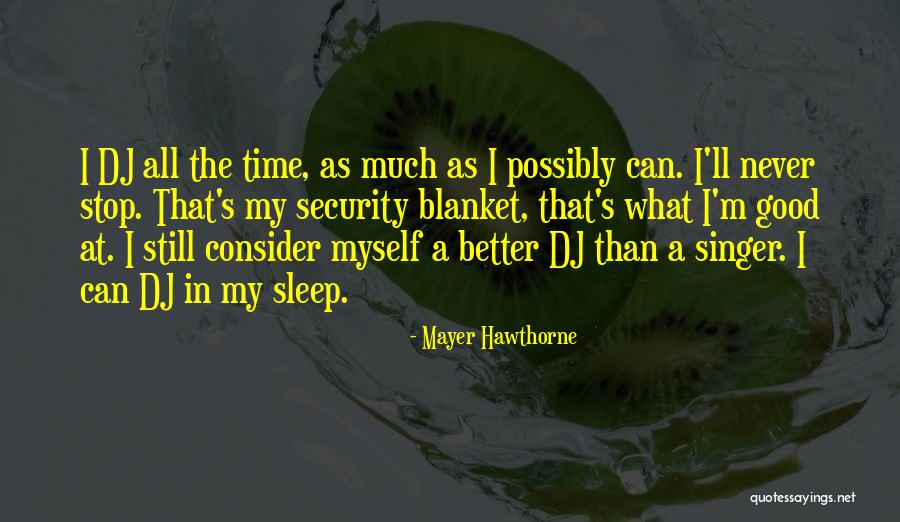 Lhevinne Pianist Quotes By Mayer Hawthorne Lhevinne Pianist Quotes By Mayer Hawthorne