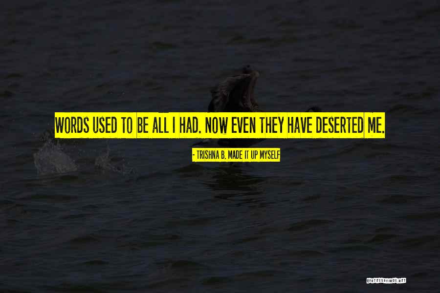 Lhirondelle Camping Quotes By Trishna B. Made It Up Myself Lhirondelle Camping Quotes By Trishna B. Made It Up Myself